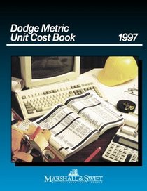 Dodge Metric Unit Cost Book, 1997