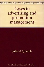 Cases in advertising and promotion management