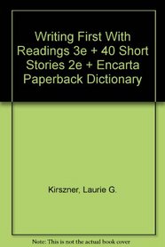 Writing First with Readings 3e & 40 Short Stories 2e & Encarta Paperback Dictionary