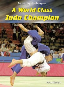 World-class Judo Champion (Making of a Champion)