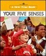 Your Five Senses (A New True Book)