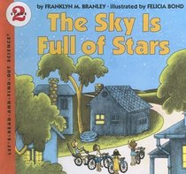 Sky Is Full of Stars (Let's-Read-and-Find-Out Science, Stage 2)