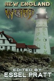 New England: Weird (Weird Fiction) (Volume 1)