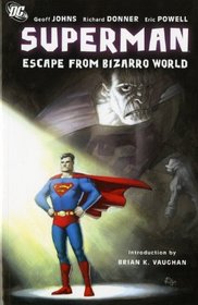 Superman: Escape from Bizarro World