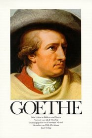 Goethe. Sein Leben in Bildern und Texten. Sonderausgabe.