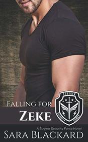 Falling for Zeke (Stryker Security Force, Bk 1)