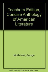 Teachers Edition, Concise Anthology of American Literature