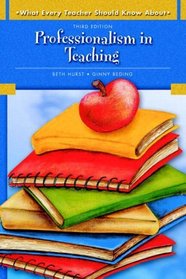 What Every Teacher Should Know About: Professionalism in Teaching (2nd Edition)