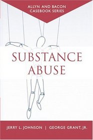 Casebook : Substance Abuse (Allyn  Bacon Casebook Series) (Allyn  Bacon Casebook)