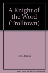 Knight of the Word (Trolltown)