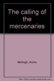 The calling of the mercenaries