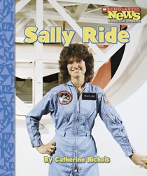 Sally Ride (Scholastic News Nonfiction Readers)