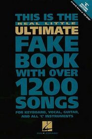 The Real Little Ultimate Fake Book: C Edition