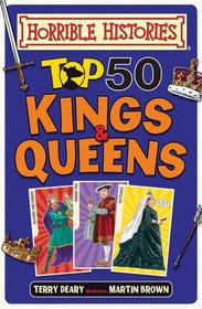 Top 50 Kings and Queens (Horrible Histories)
