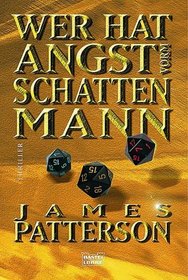 Wer hat Angst vorm Schattenmann?