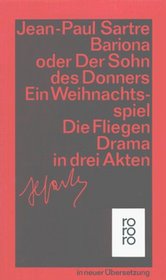 Bariona / Die Fliegen (German Edition)
