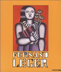Fernand Leger, 3 mars-17 juin 1990 [Musee d'art moderne Villeneuve d'Ascq] (French Edition)