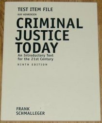 Criminal Justice Today an Introductory Text for the 21st Century Ninth Edition