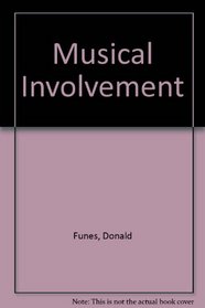 Musical Involvement: A Guide to Perceptive Listening