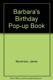 Barbara's Birthday Pop-up Book
