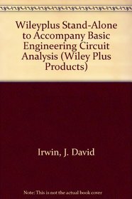 Wileyplus Stand-Alone to Accompany Basic Engineering Circuit Analysis (Wiley Plus Products)