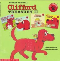 Clifford: Treasury Ii/Includes Clifford's Birthday Party, Kitten, Puppy Days and Family