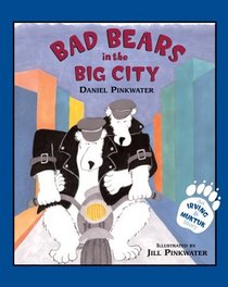 Bad Bears in the Big City: An Irving & Muktuk Story