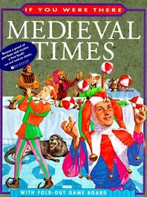 Medieval Times (If You Were There)