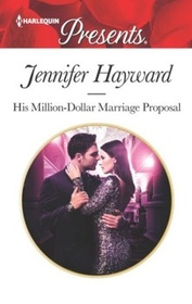 His Million-Dollar Marriage Proposal (Powerful Di Fiore Tycoons, Bk 2) (Harlequin Presents, No 3637)