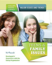 Teens & Family Issues (Gallup Youth Survey: Major Issues and Trends (Mason Crest))
