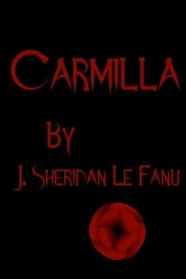 CARMILLA: COLLECTOR'S EDITION PRINTED IN MODERN GOTHIC FONTS