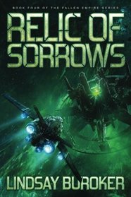 Relic of Sorrows: Fallen Empire, Book 4 (Volume 4)