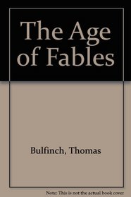 The Age of Fables