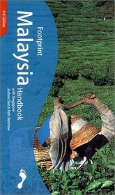 Footprint Malaysia Handbook : The Travel Guide