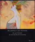 Halbwelt auf Papier: Otto Dix und Conrad Felixmuller aus einer deutschen Privatsammlung (German Edition)