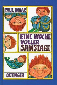 Eine Woche Voller Samstage (German Edition)