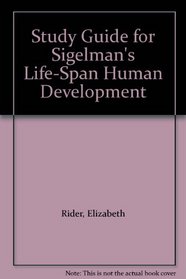 Study Guide for Sigelman's Life-Span Human Development