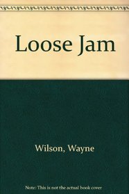 LOOSE JAM