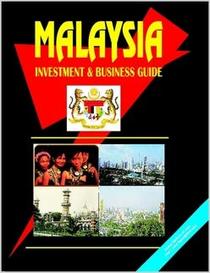 Malaysia Investment & Business Guide (World Investment and Business Library)