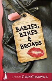 Babies, Bikes and Broads (Cat Rising, Bk 3)