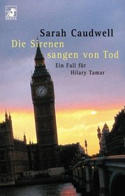 Die Sirenen sangen von Tod. Ein Fall fr Hilary Tamar.