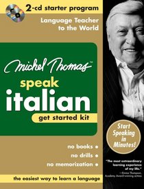 Michel Thomas Speak Italian Get Started Kit: 2-CD Starter Program (Michel Thomas Speak...)