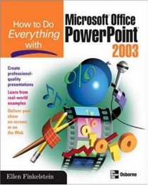 How to Do Everything with Microsoft Office PowerPoint 2003 (How to Do Everything)