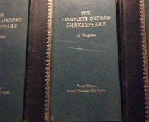 The Complete Oxford Shakespeare: Histories, Comedies, Tragedies 3-volume cased set (The Oxford library)