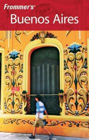 Frommer's Buenos Aires (Frommer's Complete)