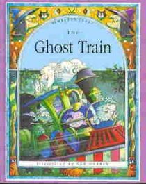 Timeless Tales: The Ghost Train