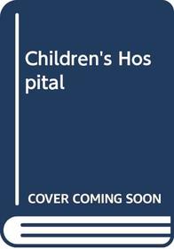Children's Hospital: The Book of the BBC-TV Series