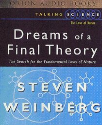 Dreams of a Final Theory : Search for the Ultimate Laws of Nature