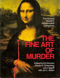 The Fine Art of Murder: The Mystery Reader's Indispensable Companion