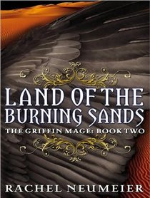 Land of the Burning Sands (Griffin Mage)